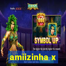 amiizinha x