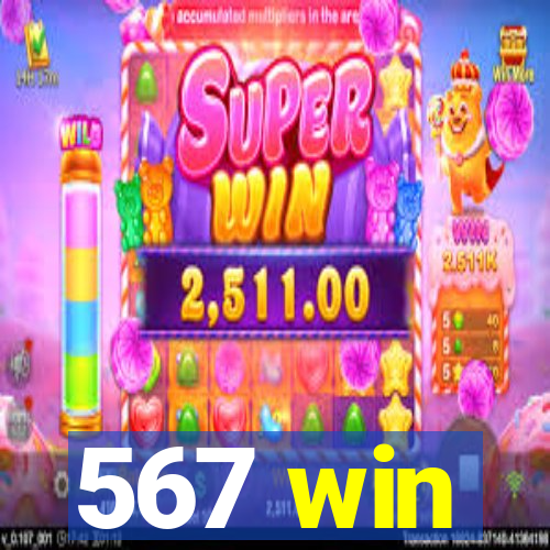 567 win