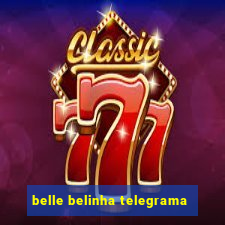 belle belinha telegrama