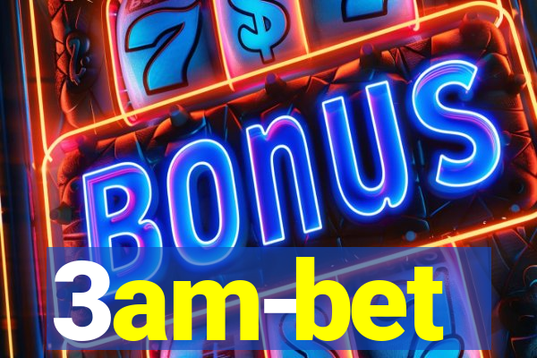 3am-bet