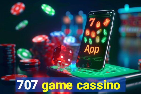 707 game cassino