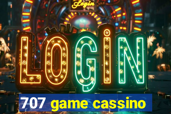 707 game cassino
