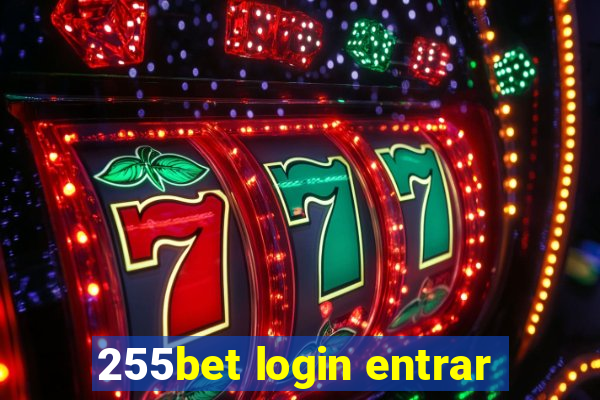 255bet login entrar