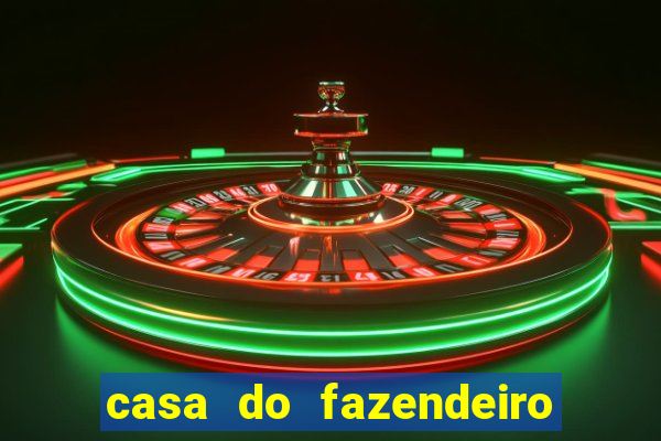 casa do fazendeiro da fabula o aquecedor