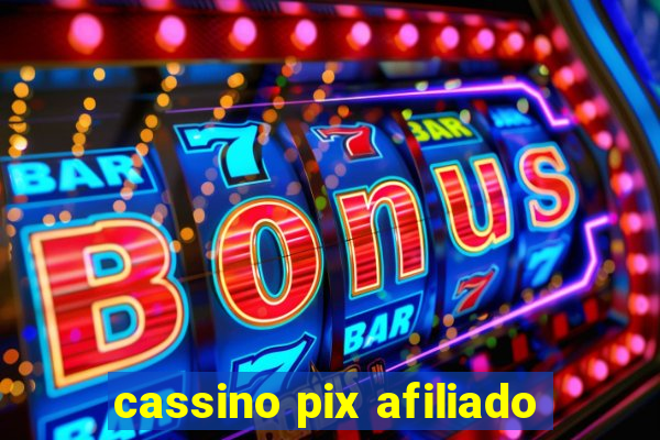cassino pix afiliado