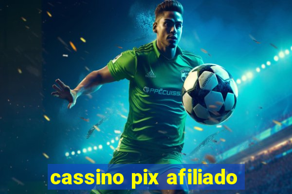 cassino pix afiliado