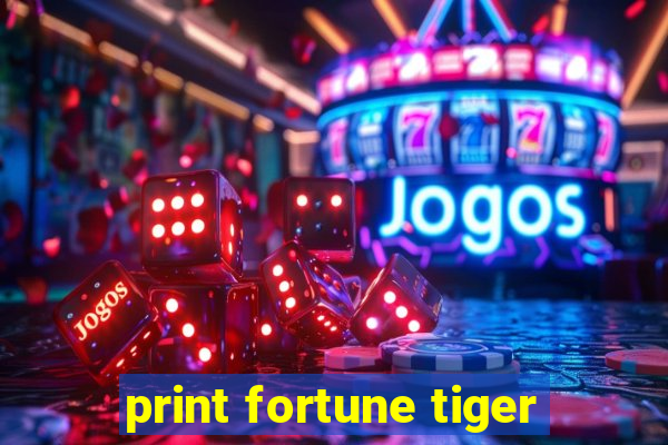 print fortune tiger