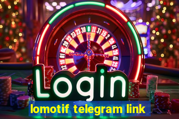 lomotif telegram link