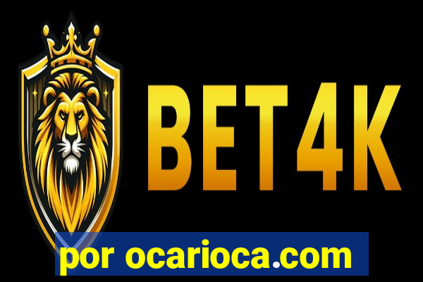 por ocarioca.com