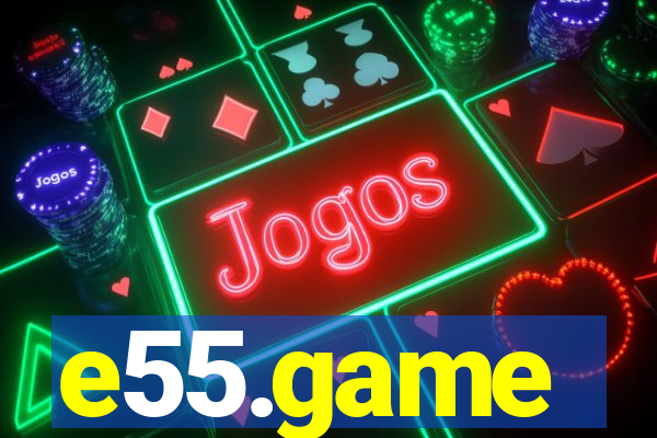 e55.game