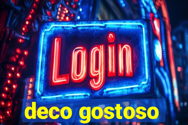 deco gostoso