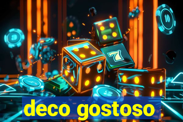 deco gostoso