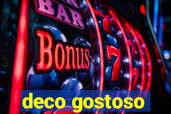 deco gostoso