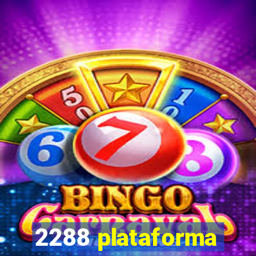 2288 plataforma
