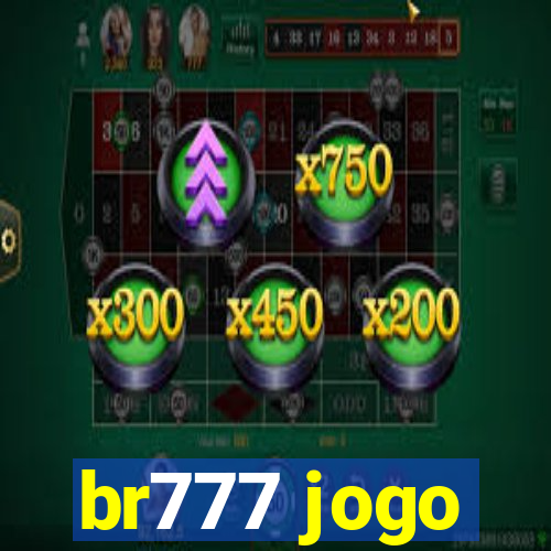 br777 jogo