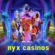 nyx casinos