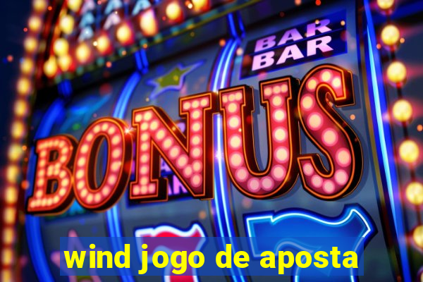 wind jogo de aposta