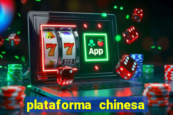 plataforma chinesa de slots