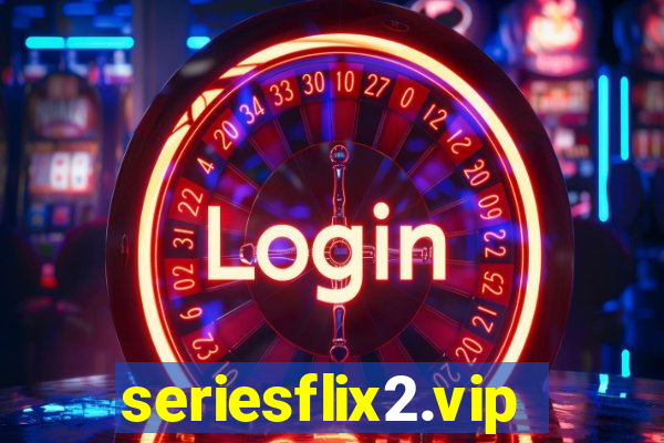 seriesflix2.vip