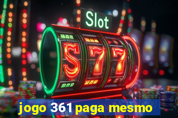 jogo 361 paga mesmo