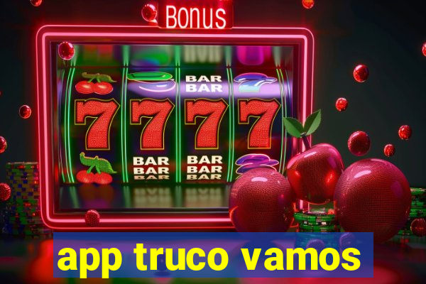 app truco vamos