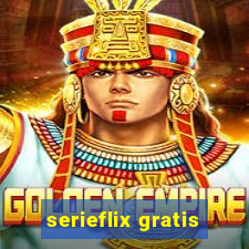 serieflix gratis