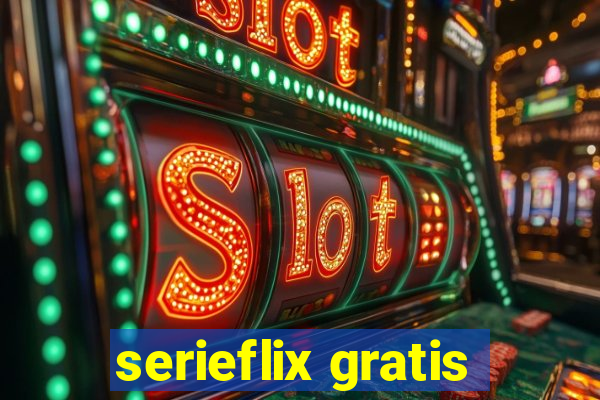serieflix gratis