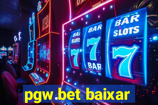 pgw.bet baixar