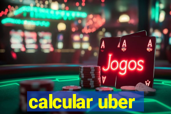 calcular uber