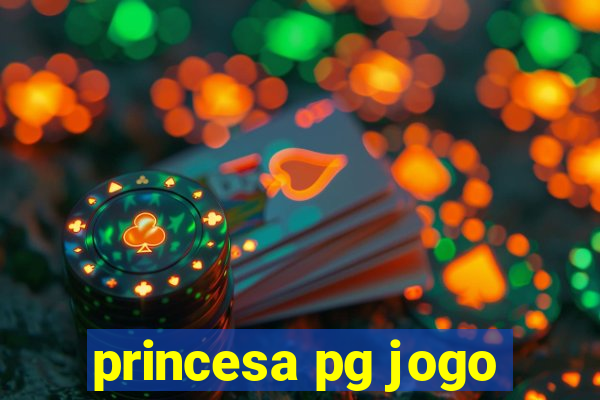 princesa pg jogo