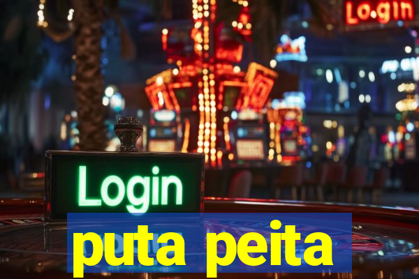 puta peita