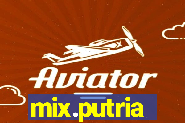 mix.putria