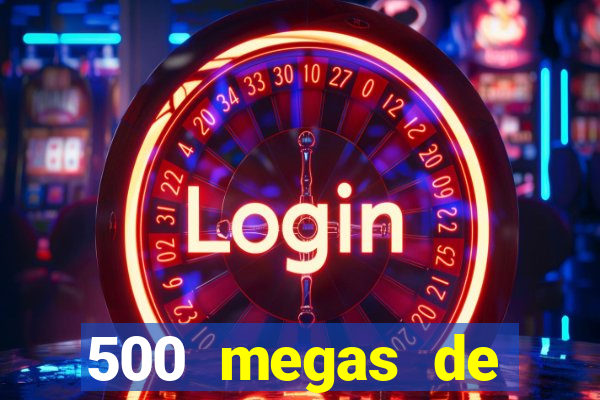 500 megas de internet equivale a quantos gigas