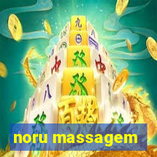 noru massagem