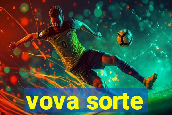 vova sorte