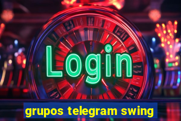 grupos telegram swing