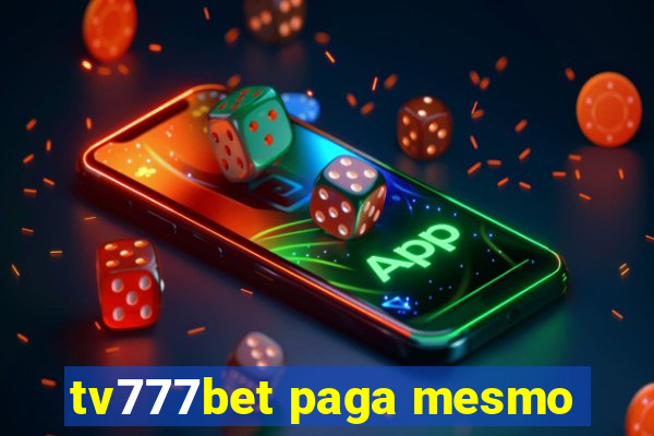 tv777bet paga mesmo