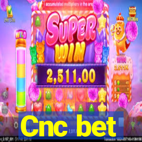 Cnc bet