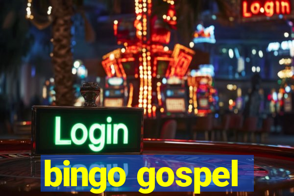 bingo gospel