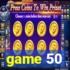 game 50