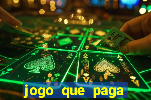 jogo que paga dinheiro de verdade sem precisar depositar