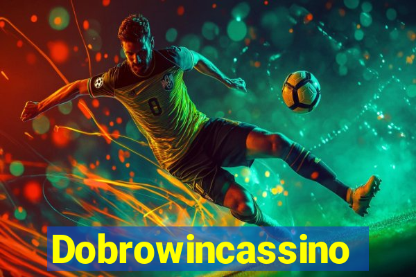 Dobrowincassino