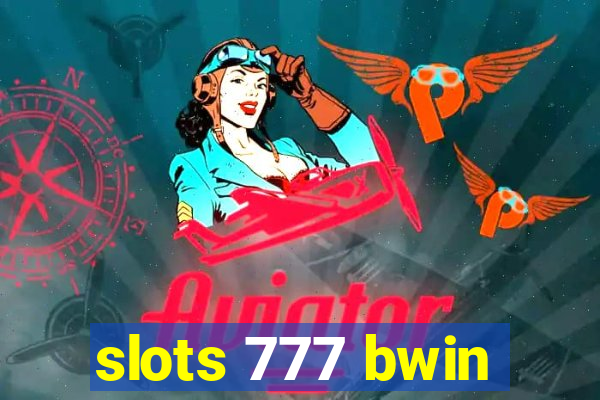 slots 777 bwin