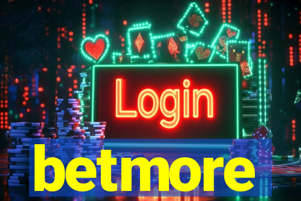 betmore