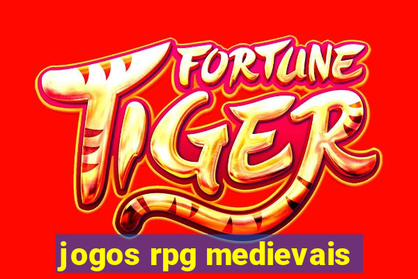 jogos rpg medievais