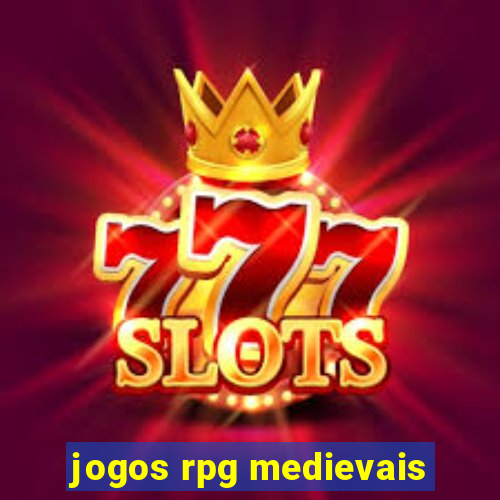 jogos rpg medievais