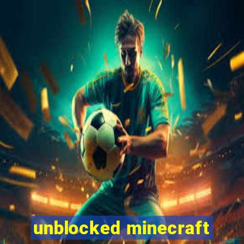 unblocked minecraft