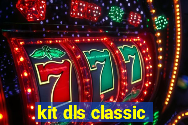 kit dls classic
