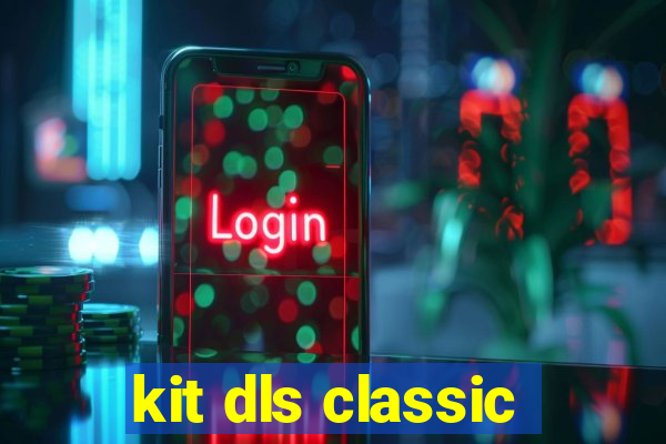 kit dls classic