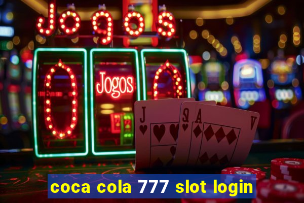 coca cola 777 slot login
